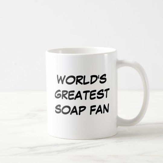"World's Greatest Soap Fan" Mug