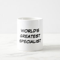 "World's Greatest Specialist" Mug