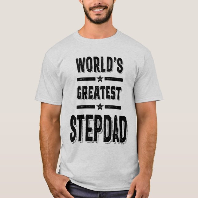 World's Greatest Step-Dad Funny Stepfather Gift T-Shirt (Front)