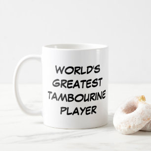 "World's Greatest Tambourine Player" Mug