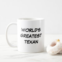 "World's Greatest Texan" Mug
