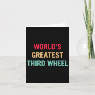 World's Greatest Third Wheel Funny Retro Vintage Card