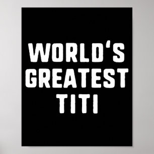 World's greatest titi funny family poster