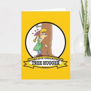 WORLDS GREATEST TREE HUGGER CARTOON CARD