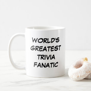 "World's Greatest Trivia Fanatic" Mug