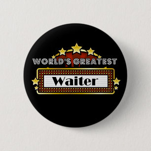 World's Greatest Waiter 6 Cm Round Badge