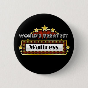 World's Greatest Waitress 6 Cm Round Badge