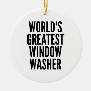 Worlds Greatest Window Washer Ceramic Tree Decoration