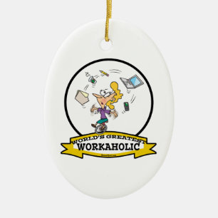 WORLDS GREATEST WORKAHOLIC WOMEN CARTOON CERAMIC TREE DECORATION