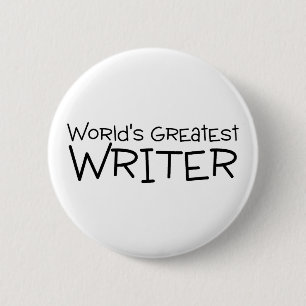 Worlds Greatest Writer 6 Cm Round Badge