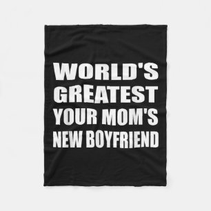 World's Greatest Your Mom's New Boyfriend Humor Sa Fleece Blanket