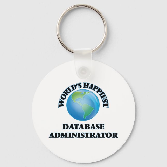 World's Happiest Database Administrator Key Ring (Front)