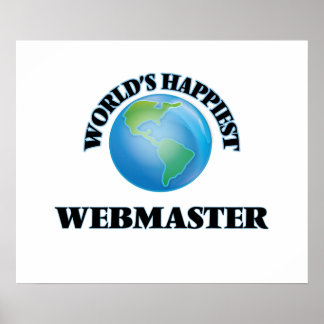 World's Happiest Webmaster Poster