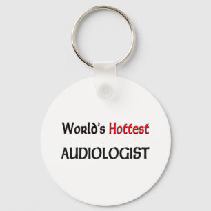 Worlds Hottest Audiologist Key Ring