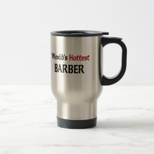 Worlds Hottest Barber Travel Mug