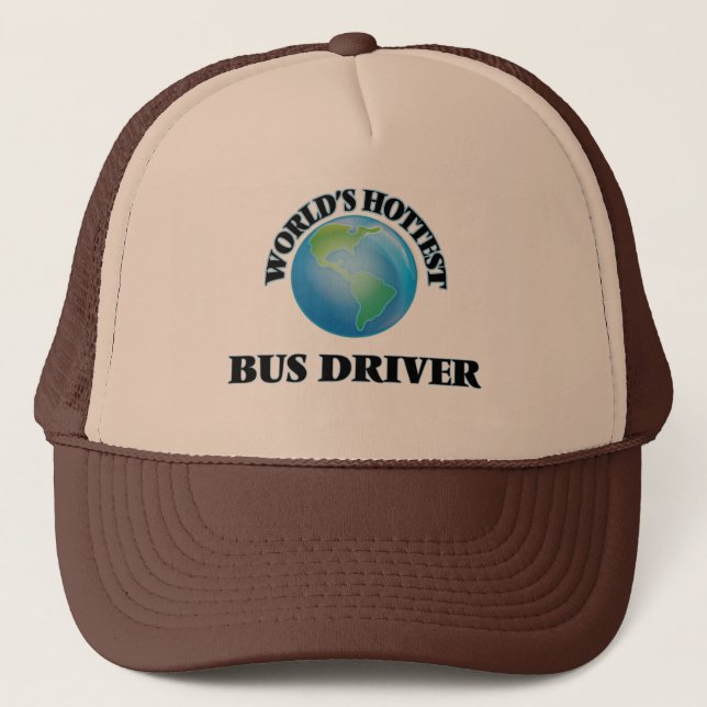World's Hottest Bus Driver Trucker Hat (Front)