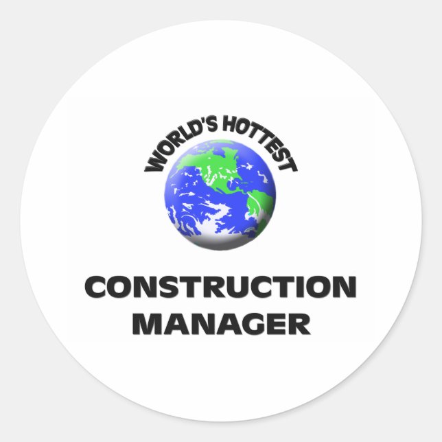 World's Hottest Construction Manager Classic Round Sticker (Front)