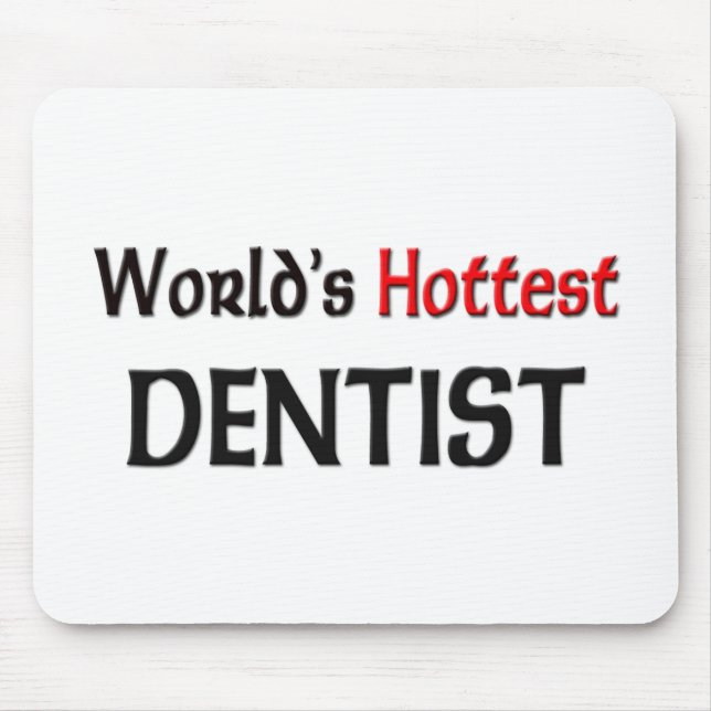 Worlds Hottest Dentist Mouse Mat (Front)