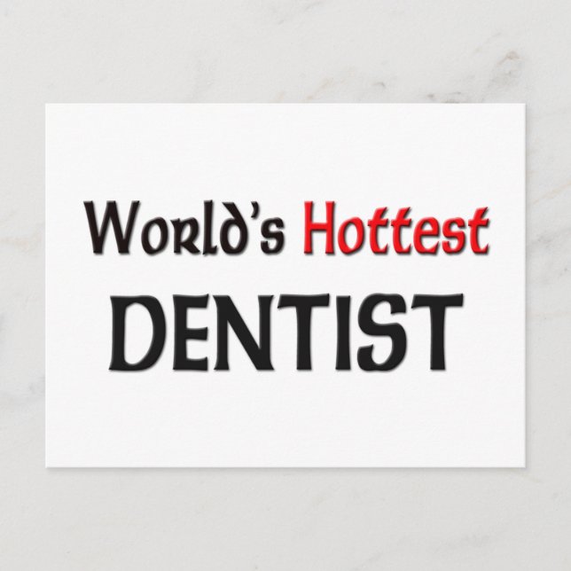 Worlds Hottest Dentist Postcard (Front)