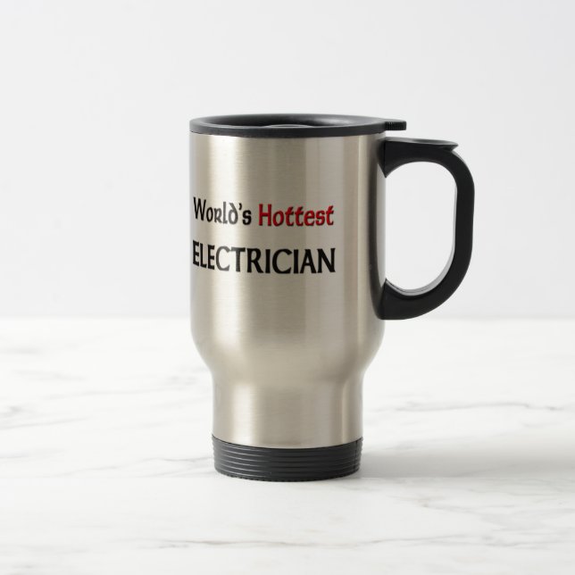 Worlds Hottest Electrician Travel Mug (Right)