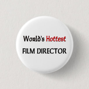Worlds Hottest Film Director 3 Cm Round Badge