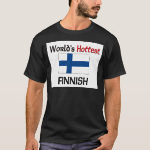 World's Hottest Finnish T-Shirt