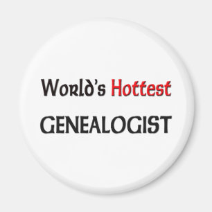 Worlds Hottest Genealogist Magnet