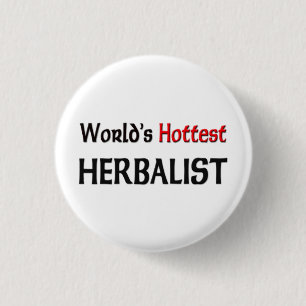 Worlds Hottest Herbalist 3 Cm Round Badge