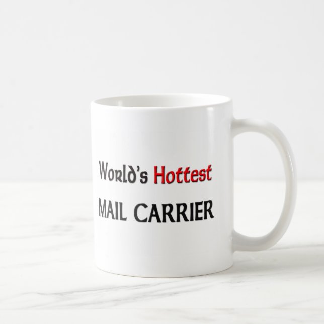 Worlds Hottest Mail Carrier Coffee Mug (Right)