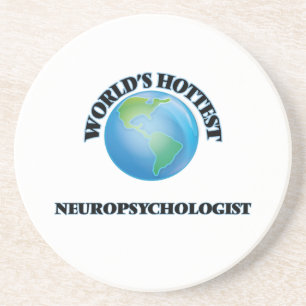 World's Hottest Neuropsychologist Coaster