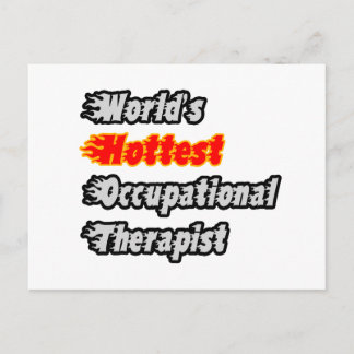 World's Hottest Occupational Therapist Postcard