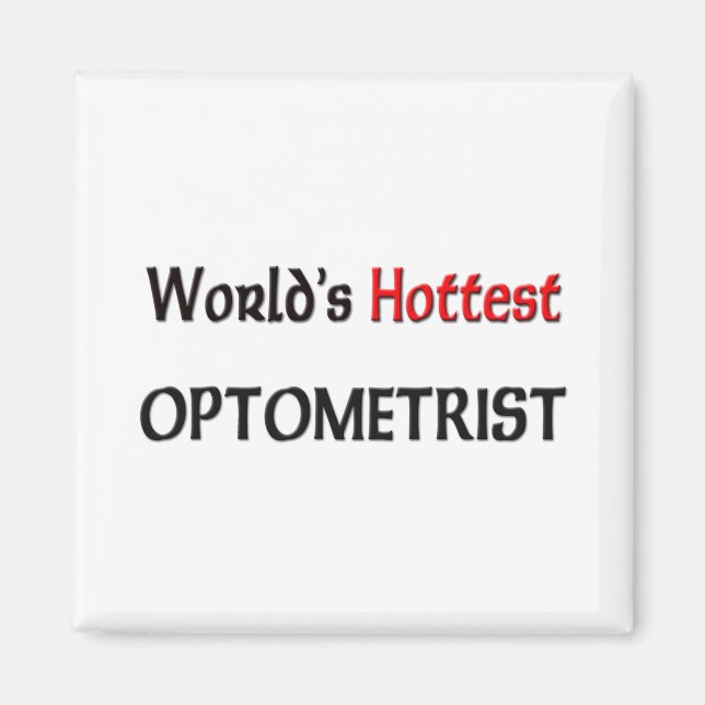 Worlds Hottest Optometrist Magnet (Front)