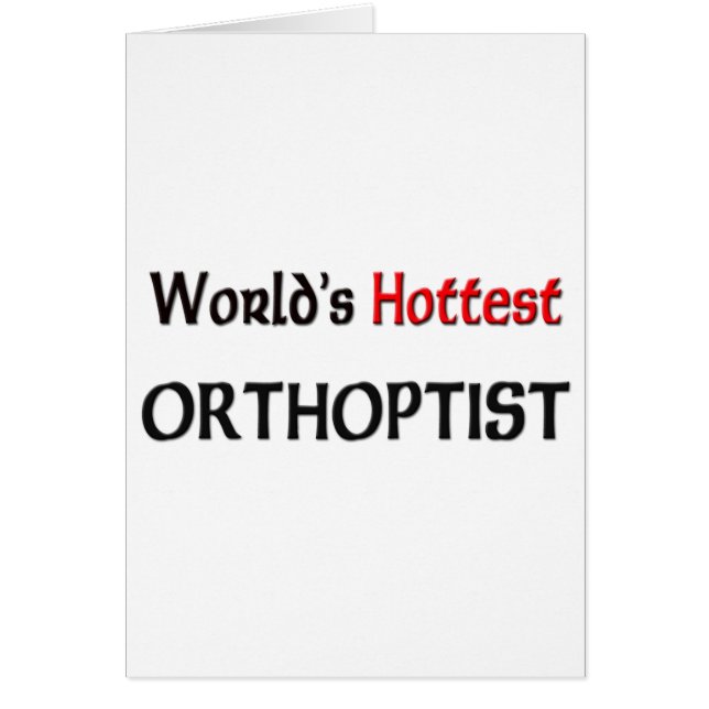 Worlds Hottest Orthoptist (Front)