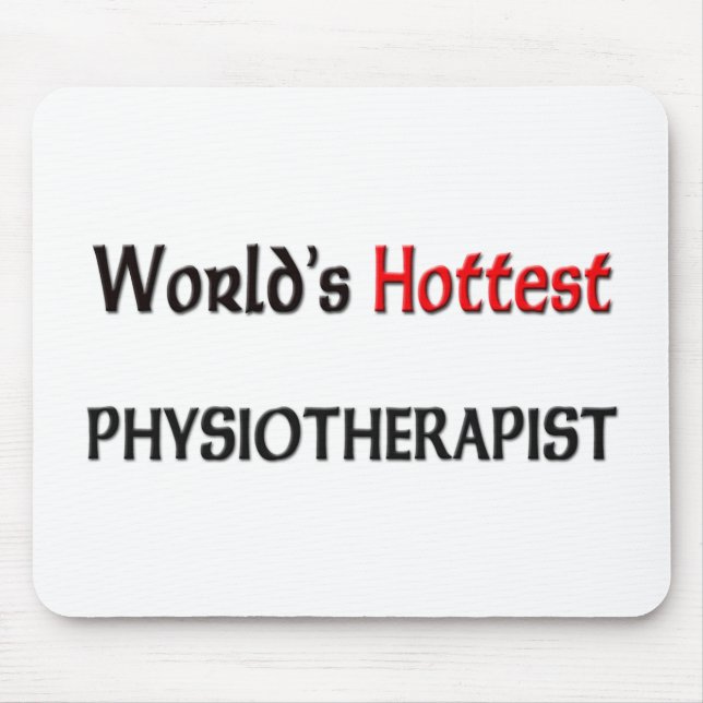 Worlds Hottest Physiotherapist Mouse Mat (Front)
