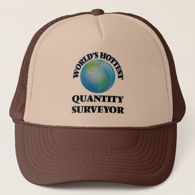 World's Hottest Quantity Surveyor Trucker Hat (Front)