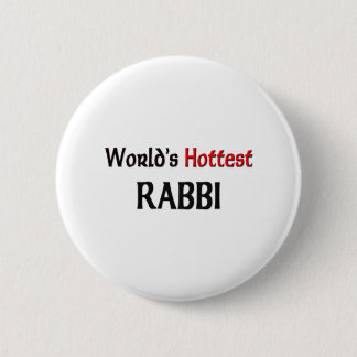 Worlds Hottest Rabbi 6 Cm Round Badge