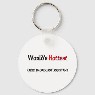 Worlds Hottest Radio Broadcast Assistant Key Ring