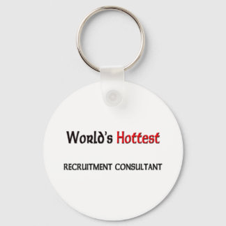 Worlds Hottest Recruitment Consultant Key Ring