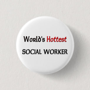 Worlds Hottest Social Worker 3 Cm Round Badge