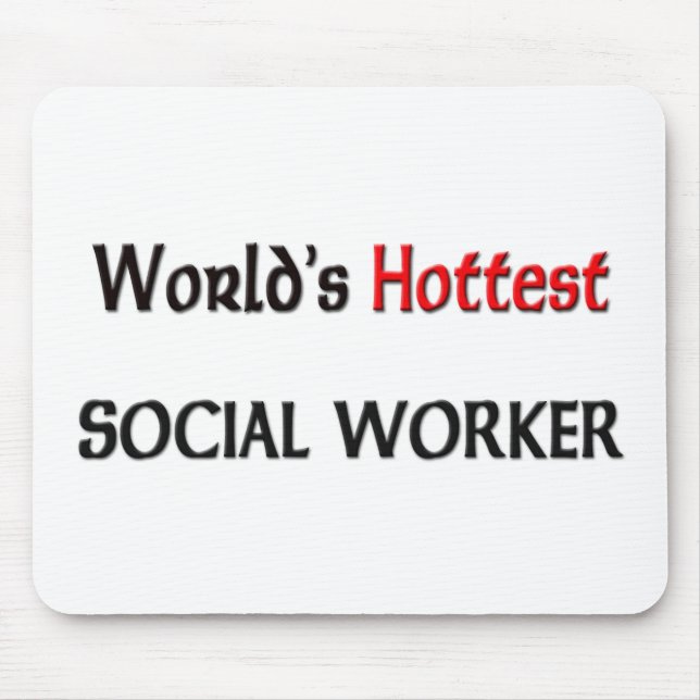 Worlds Hottest Social Worker Mouse Mat (Front)