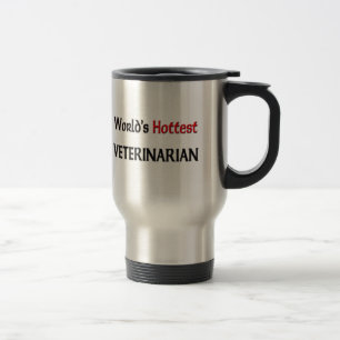 World's Hottest Veterinarian Travel Mug