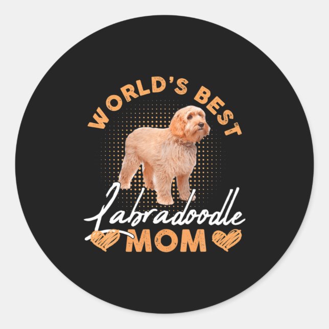 Worlds Labradoodle Mom Dog Funny  Classic Round Sticker (Front)