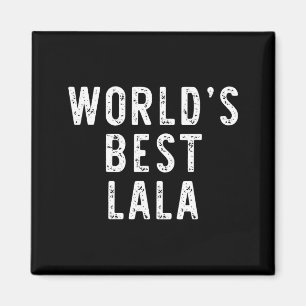 Worlds Lala Funny Family Magnet