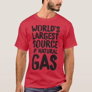 Worlds Largest Source Of Natural Gas 29 T-Shirt