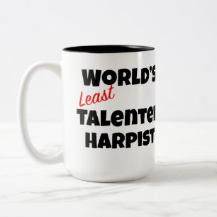 World's Least Talented Harpist  Gag Gift Mug