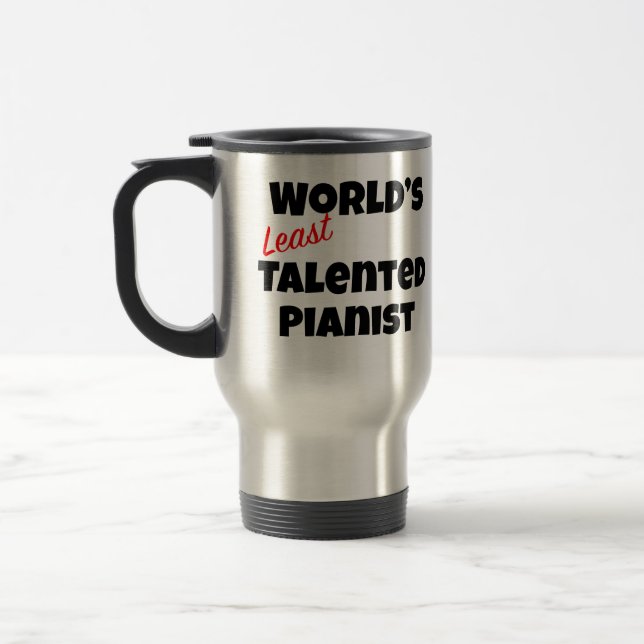 World's Least Talented  Pianist Gag gift Travel Mug (Left)
