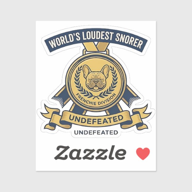 World's Loudest Snorer Frenchie Trophy Sticker (Sheet)