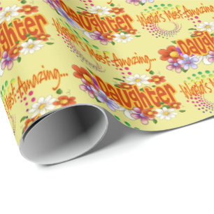 World's Most Amazing Daughter Tropical Flowers Wrapping Paper