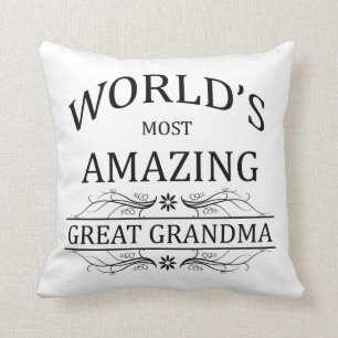 World's Most Amazing Great Grandma Cushion