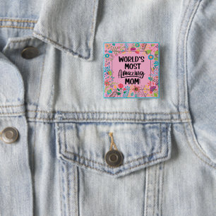 World's Most Amazing Mum 15 Cm Square Badge